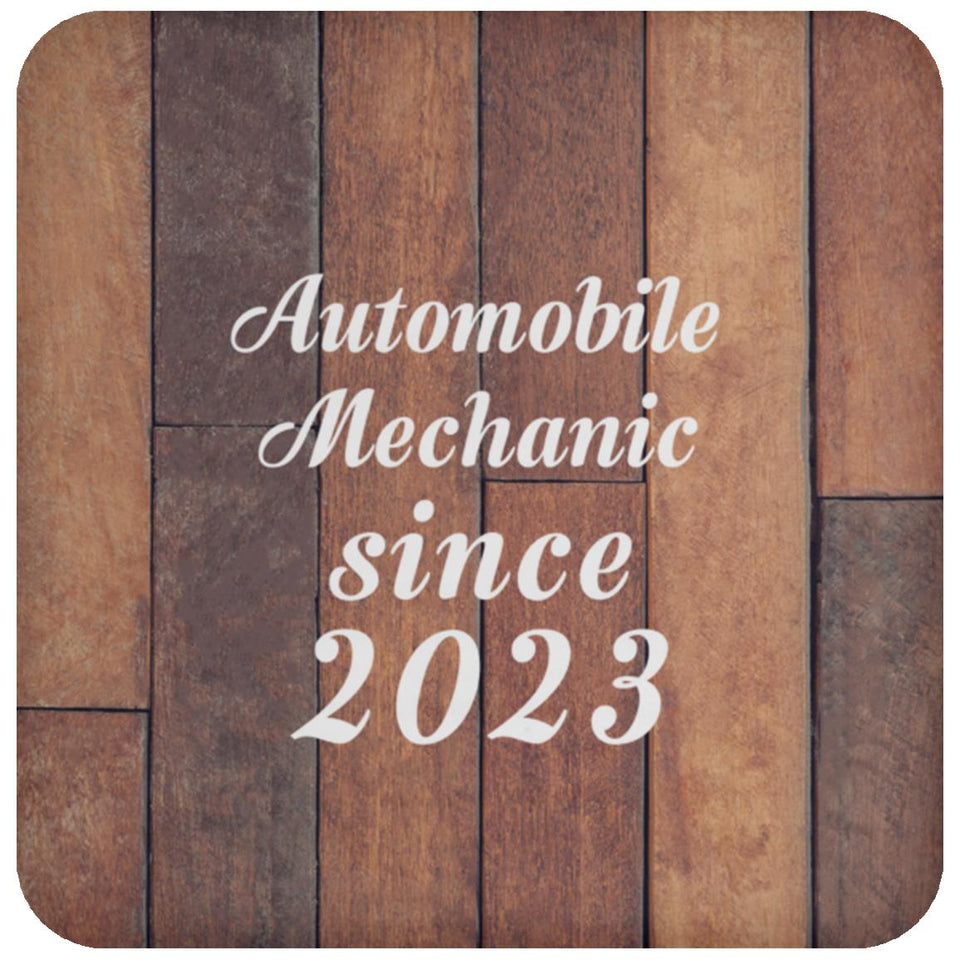 Automobile Mechanic Since 2023 - Drink Coaster E