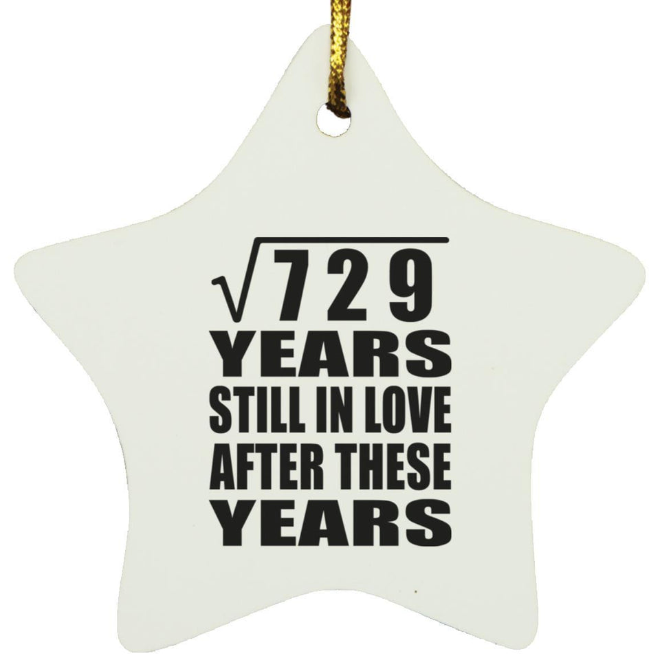 27th Anniversary Square Root of 729 Years Still In Love - Star Ornament