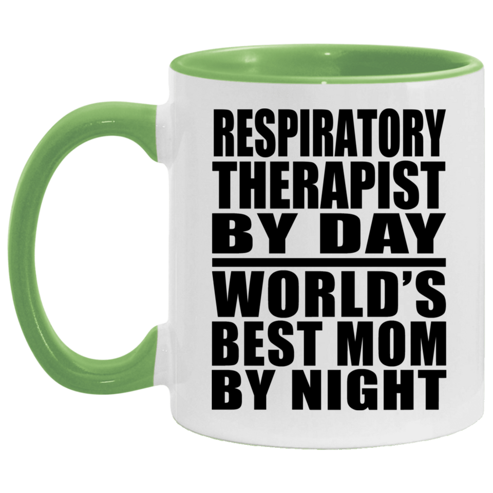 Respiratory Therapist By Day World's Best Mom By Night - 11oz Accent Mug Green