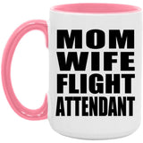 Mom Wife Flight Attendant - 15oz Accent Mug Pink