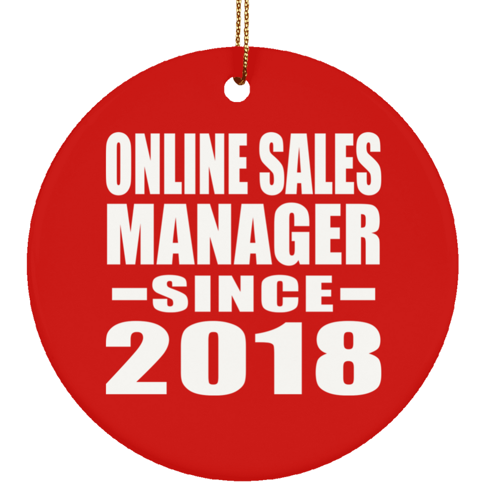 Online Sales Manager Since 2018 - Circle Ornament