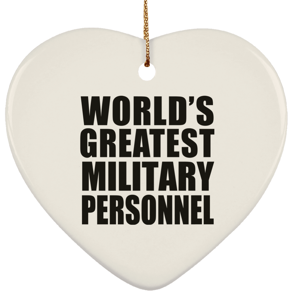 World's Greatest Military Personnel - Heart Ornament