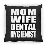 Mom Wife Dental Hygienist - Throw Pillow Black