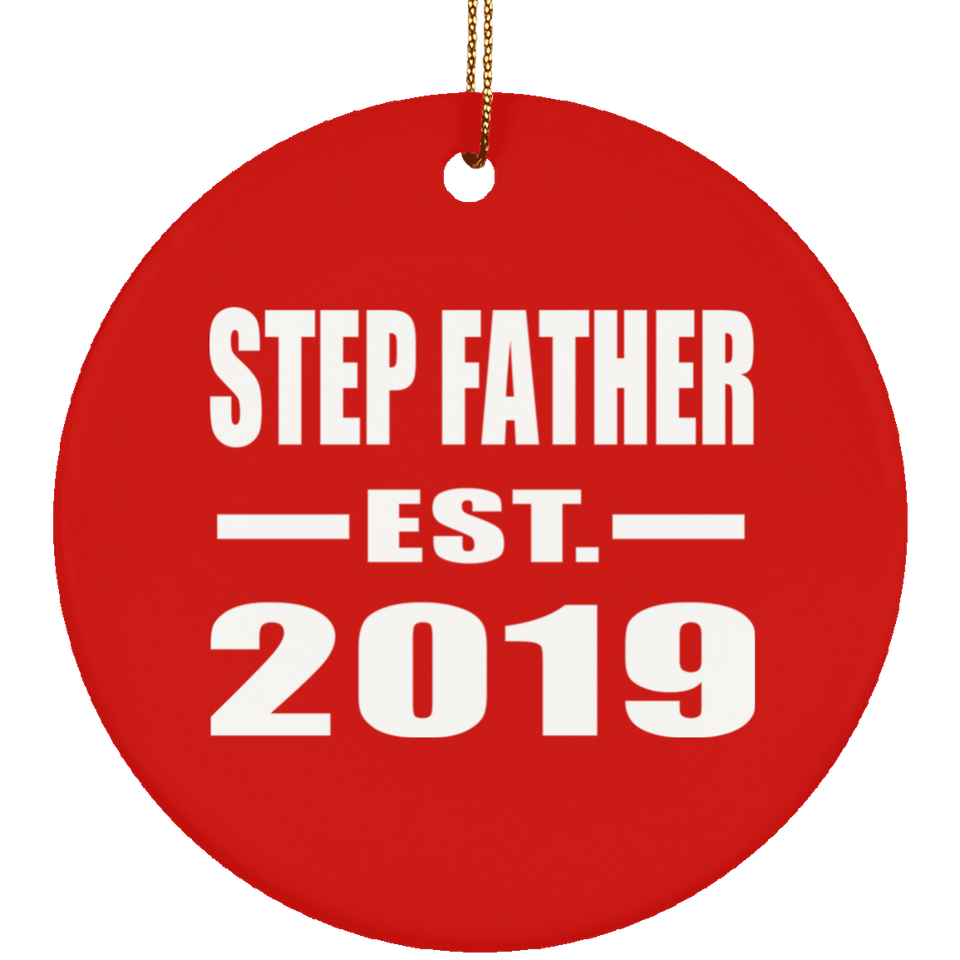 Step Father Established EST. 2019 - Circle Ornament
