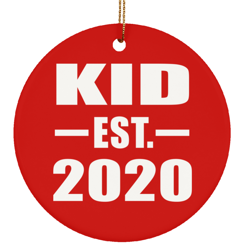 Kid Established EST. 2020 - Circle Ornament