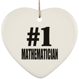 Number One #1 Mathematician - Heart Ornament