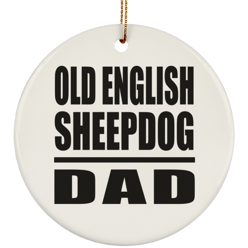 Old English Sheepdog Dad - Circle Ornament