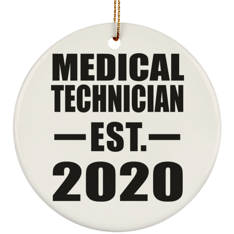 Medical Technician Established EST. 2020 - Circle Ornament