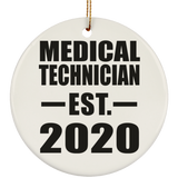 Medical Technician Established EST. 2020 - Circle Ornament