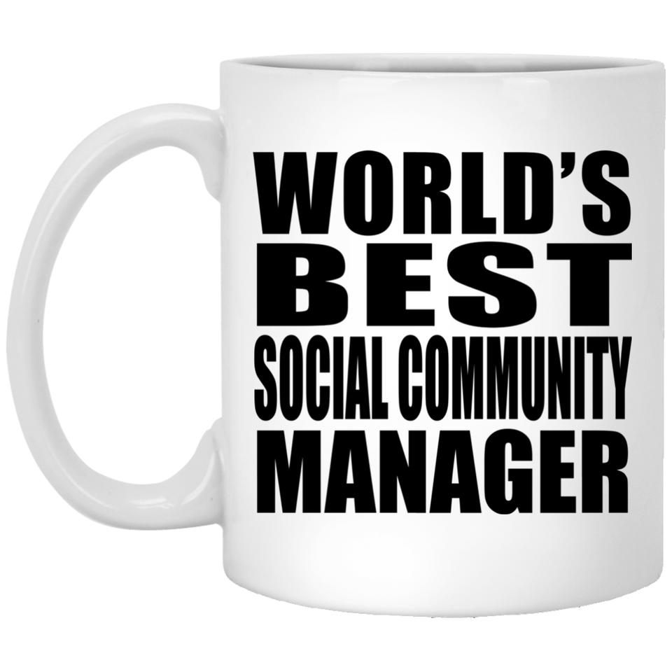 World's Best Social Community Manager - 11 Oz Coffee Mug