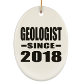 Geologist Since 2018 - Oval Ornament