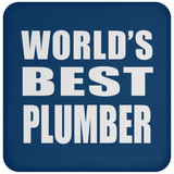 World's Best Plumber - Drink Coaster