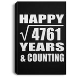 Happy 69th Anniversary Square Root of 4761 Years & Counting - Canvas Portrait