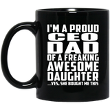 Proud CEO Dad Of Awesome Daughter - 11 Oz Coffee Mug Black