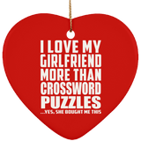 I Love My Girlfriend More Than Crossword Puzzles - Heart Ornament