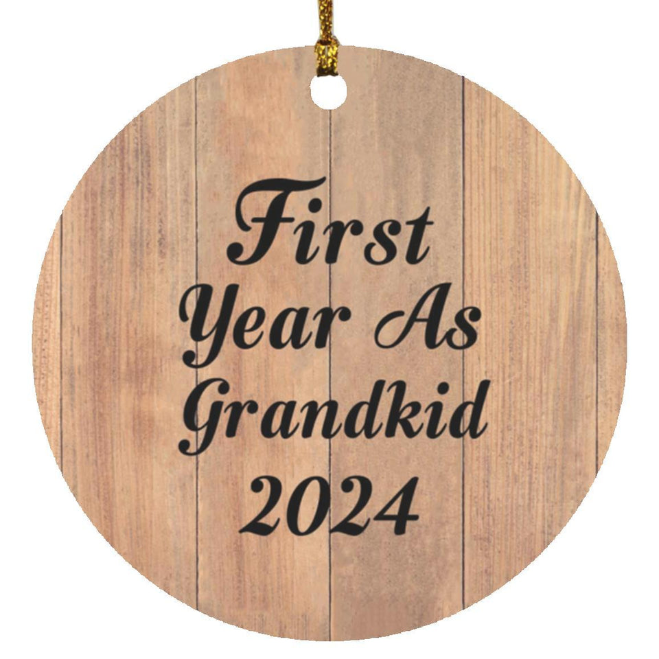 First Year As Grandkid 2024 - Circle Ornament C