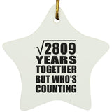 53rd Anniversary Square Root of 2809 Years Who's Counting - Star Ornament