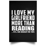I Love My Girlfriend More Than Reading - Poster Portrait