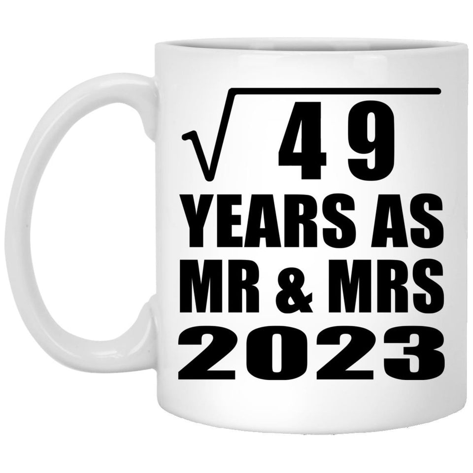7th Anniversary Square Root of 49 Years As Mr & Mrs 2023 - 11oz Coffee Mug