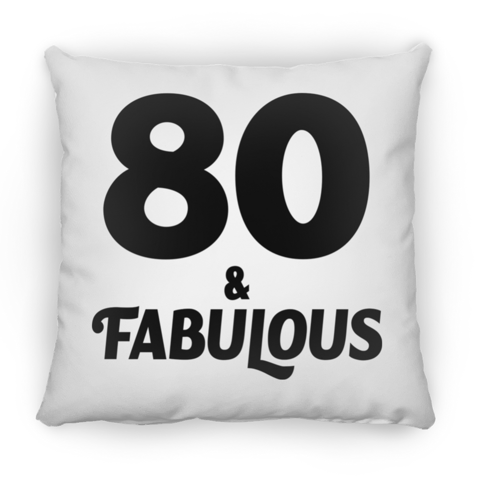80th Birthday 80 & Fabulous - Throw Pillow