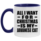All I Want For Christmas Is My Javanese Cat - 11oz Accent Mug Purple