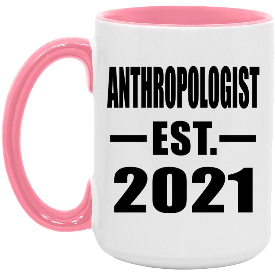 Anthropologist Established EST. 2021 - 15oz Accent Mug Pink