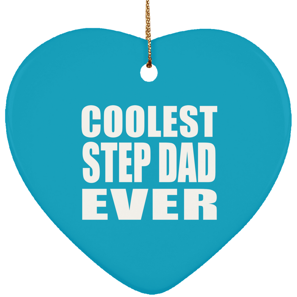 Coolest Step Dad Ever - Heart Ornament
