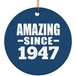77th Birthday Amazing Since 1947 - Circle Ornament