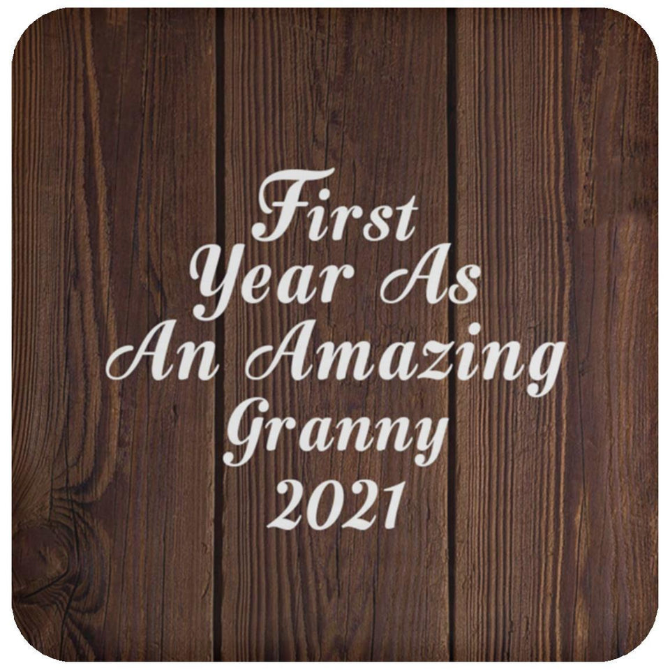 First Year As An Amazing Granny 2021 - Drink Coaster D