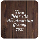 First Year As An Amazing Granny 2021 - Drink Coaster D