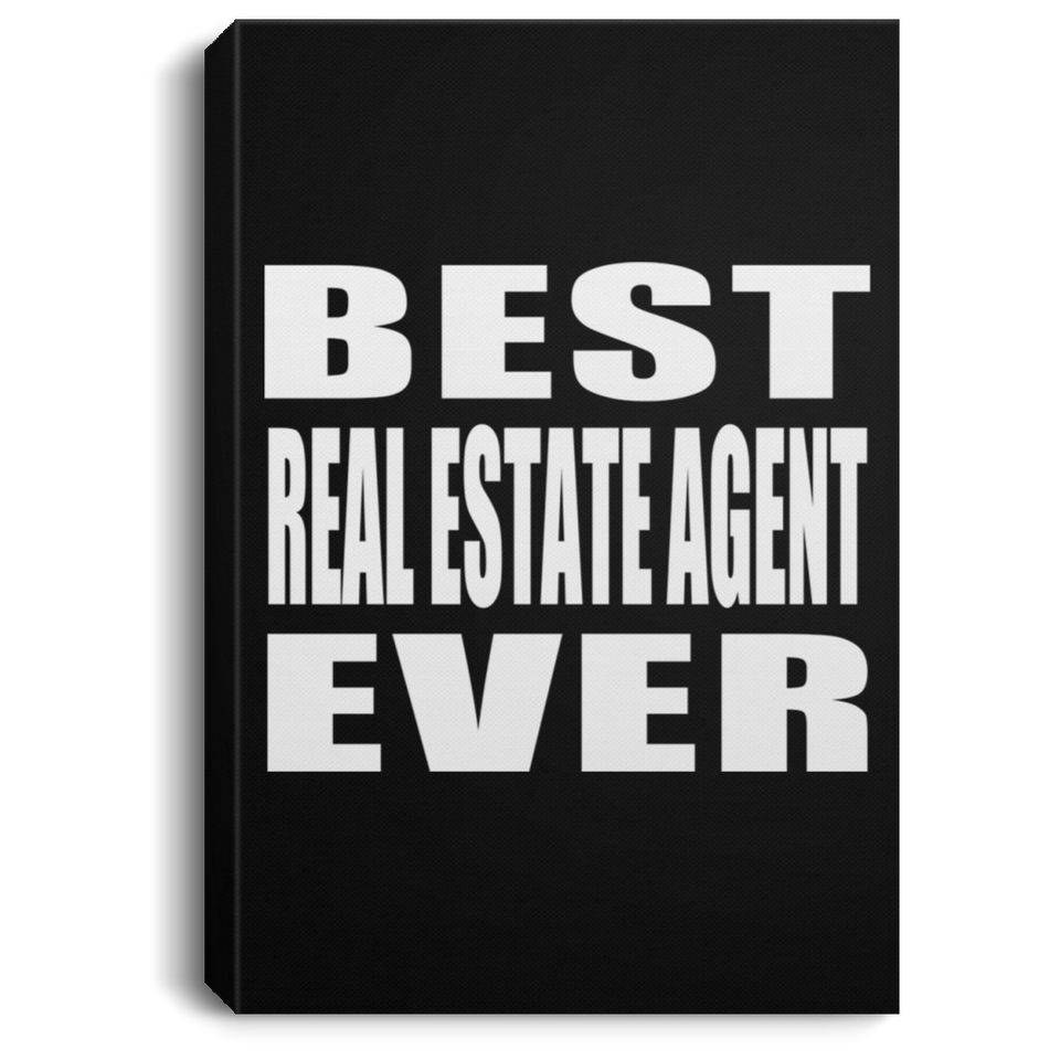 Best Real Estate Agent Ever - Canvas Portrait