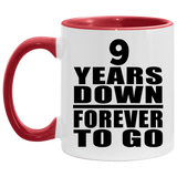 9th Anniversary 9 Years Down Forever to Go - 11oz Accent Mug Red
