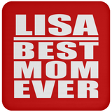 Lisa Best Mom Ever - Drink Coaster
