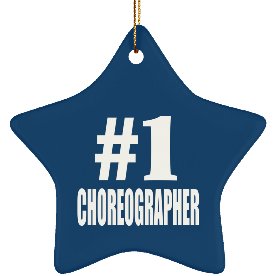 Number One #1 Choreographer - Star Ornament