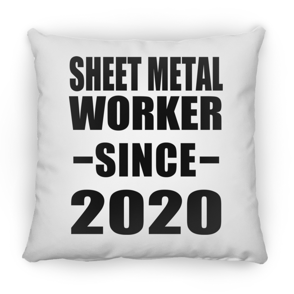 Sheet Metal Worker Since 2020 - Throw Pillow