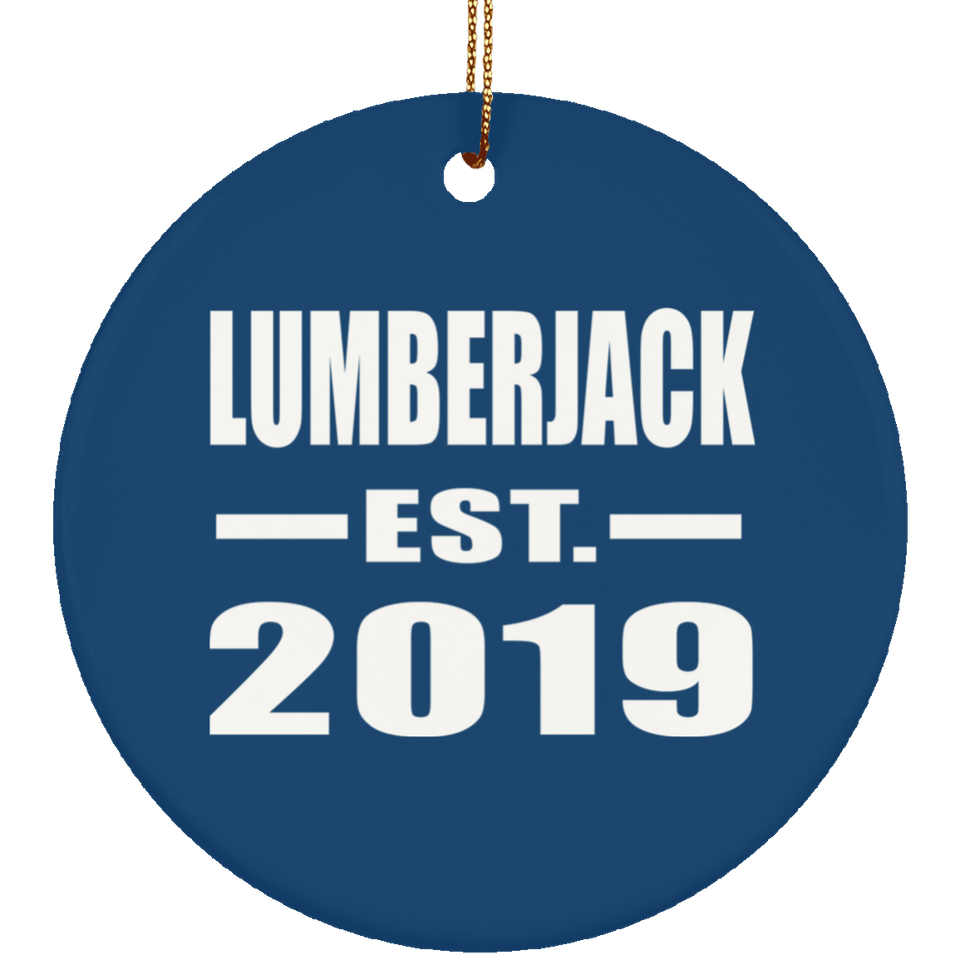 Lumberjack Established EST. 2019 - Circle Ornament