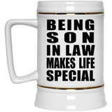 Being Son In Law Makes Life Special - Beer Stein