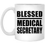 Blessed Medical Secretary - 11oz Coffee Mug
