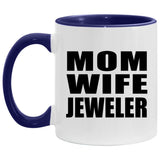 Mom Wife Jeweler - 11oz Accent Mug Purple