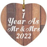 1st Anniversary 1 Year As Mr & Mrs 2022 - Heart Ornament E