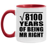 90th Anniversary Square Root of 8100 Years of Being Mr Right - 11oz Accent Mug Red