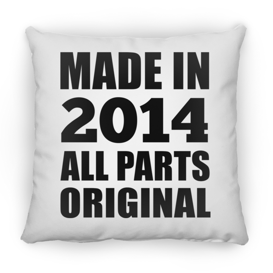 10th Birthday Made in 2014 All Parts Original - Throw Pillow