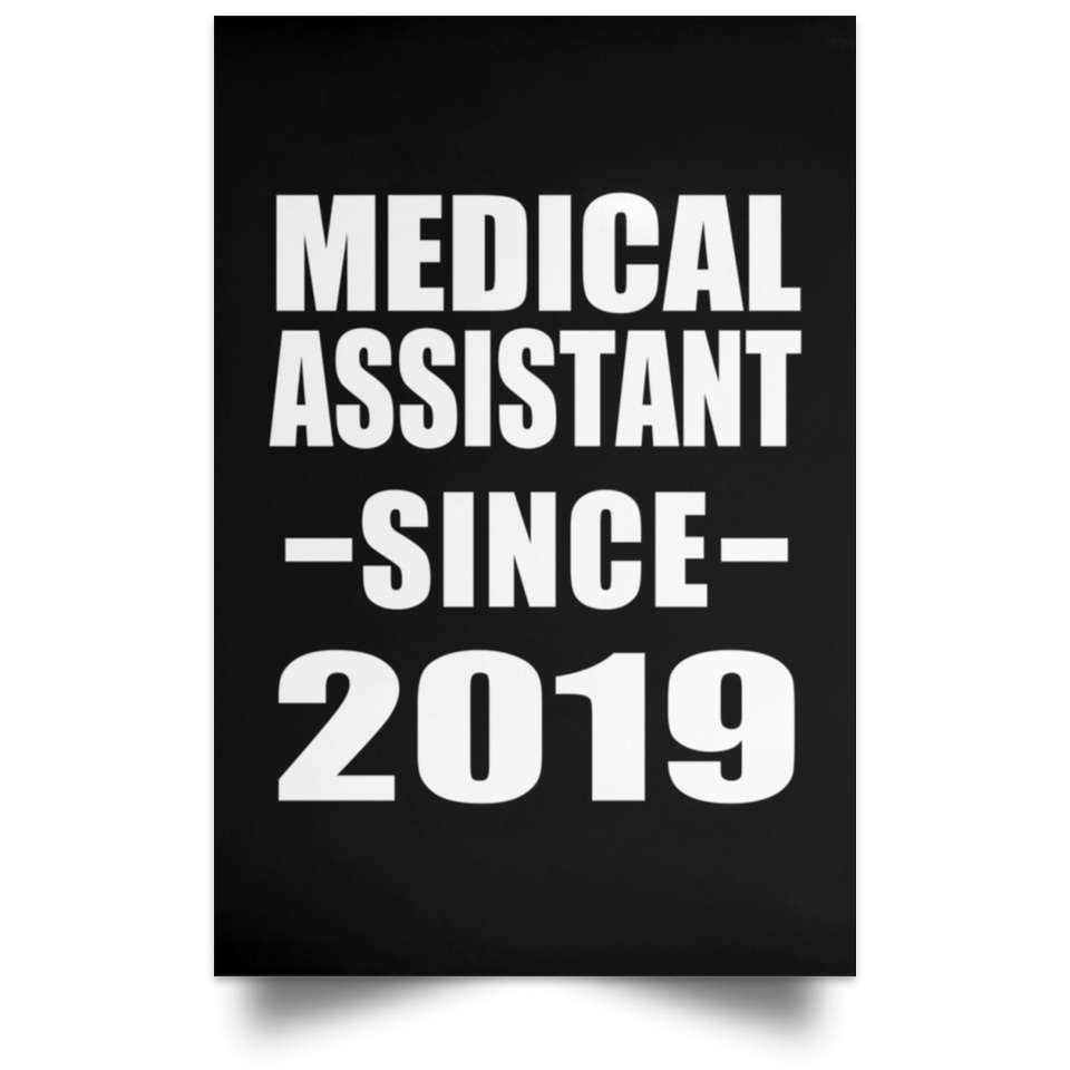 Medical Assistant Since 2019 - Poster Portrait
