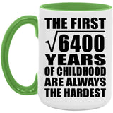 80th Birthday Square Root of 6400 Years of Childhood - 15oz Accent Mug Green