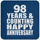Happy 98th Anniversary 98 Years & Counting - Drink Coaster