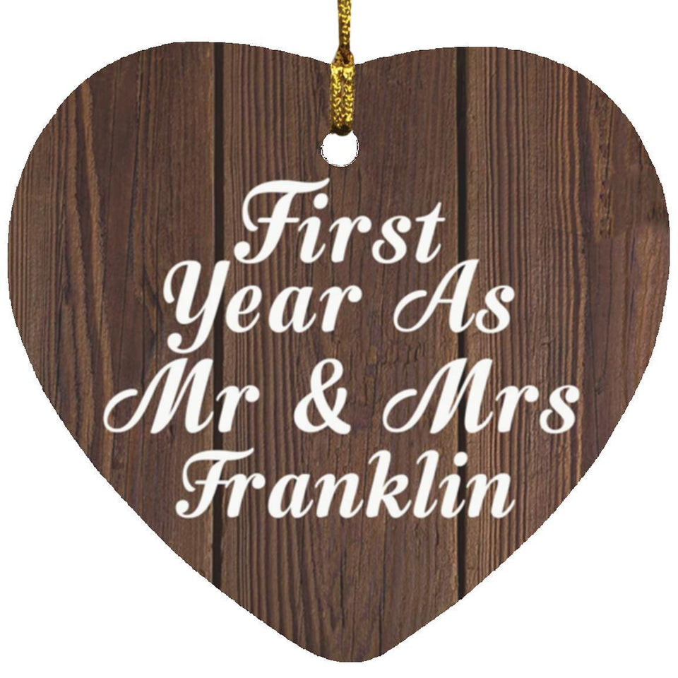 First Year As Mr & Mrs Franklin - Heart Ornament D