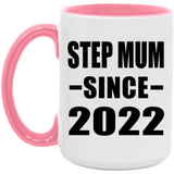 Step Mum Since 2022 - 15oz Accent Mug Pink