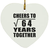 8th Anniversary Cheers To Square Root of 64 Years Together - Heart Ornament