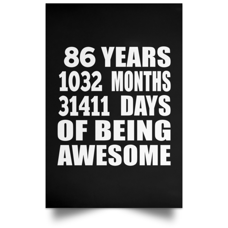 86th Birthday 86 Years 1032 Months 31411 Days Of Awesome - Poster Portrait