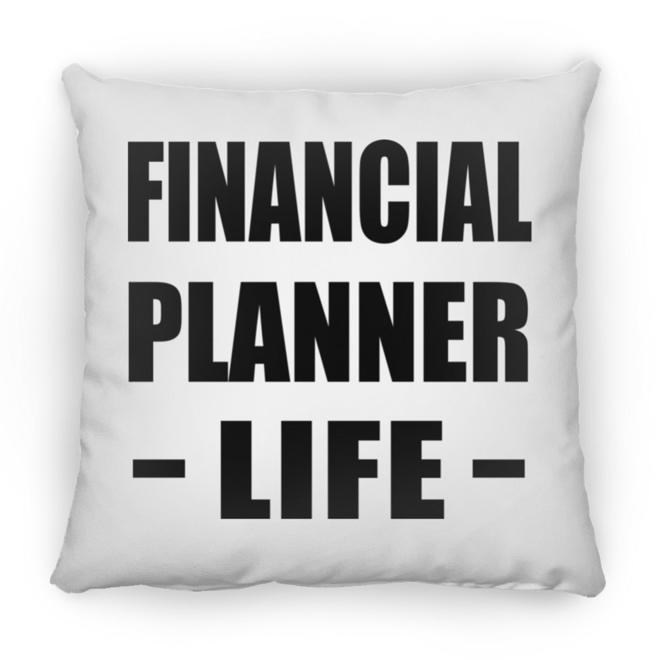 Financial Planner Life - Throw Pillow